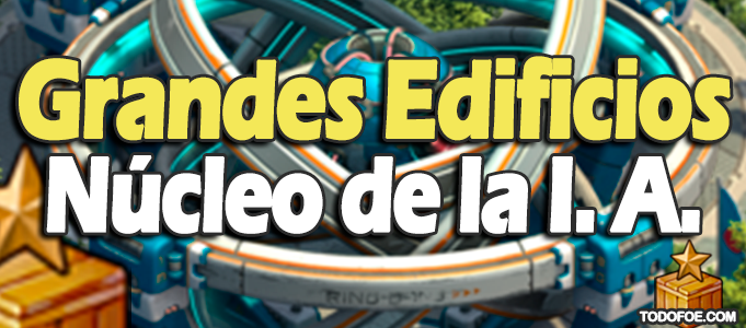 Grandes Edificios Núcleo de la I. A