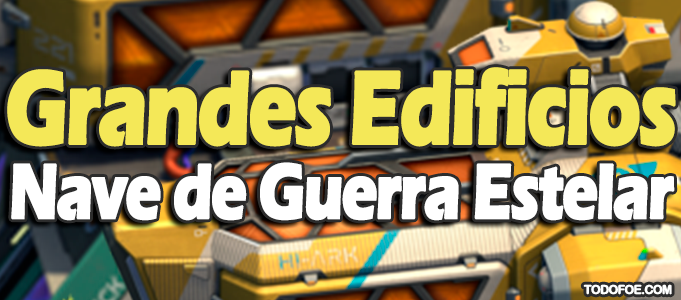 Grandes Edificios Nave de Guerra Estelar