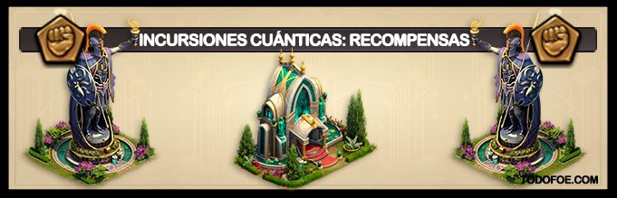 Incursiones Cuánticas Recompensas