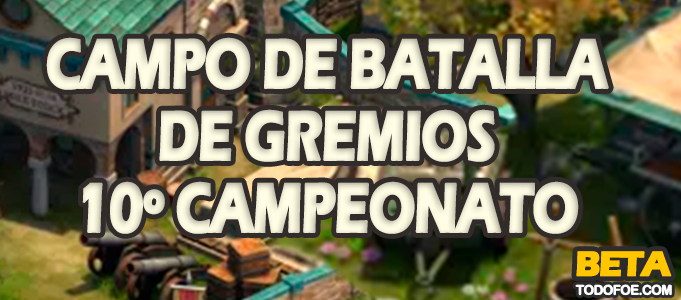 Campo de Batalla de Gremios 10º Campeonato